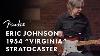Eric Johnson 1954 Virginia Stratocaster Fender Stories Collection Fender