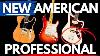 New Fender American Professional Every Model